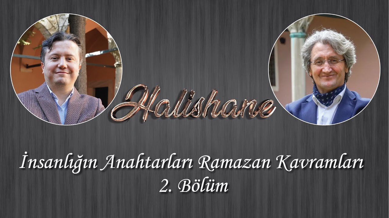 İnsanlığın Anahtarları Ramazan Kavramları – 2. Bölüm
