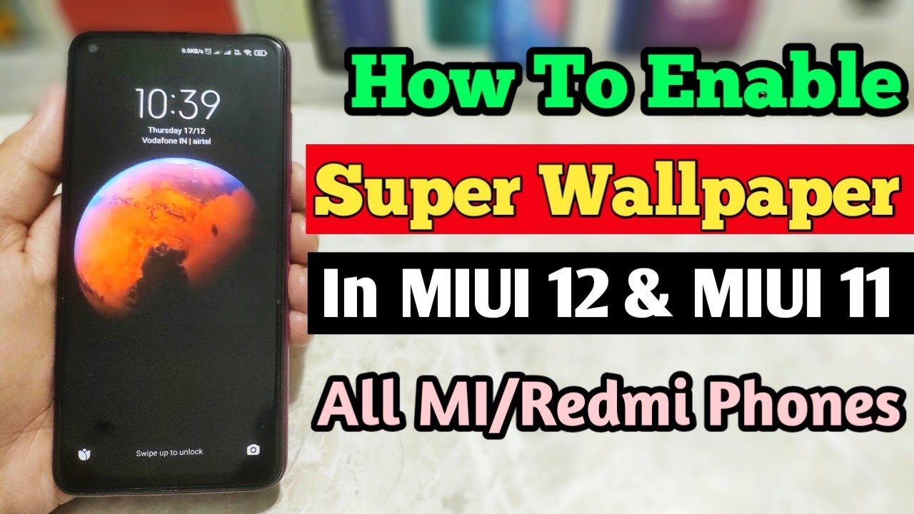 How To Enable Super Wallpaper In MIUI 12 & MIUI 11 | All Mi/Redmi Phones Enable Super Wallpaper