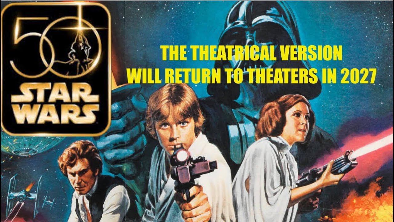 The Original Star Wars Will Return In 2027 (CONFIRMED)