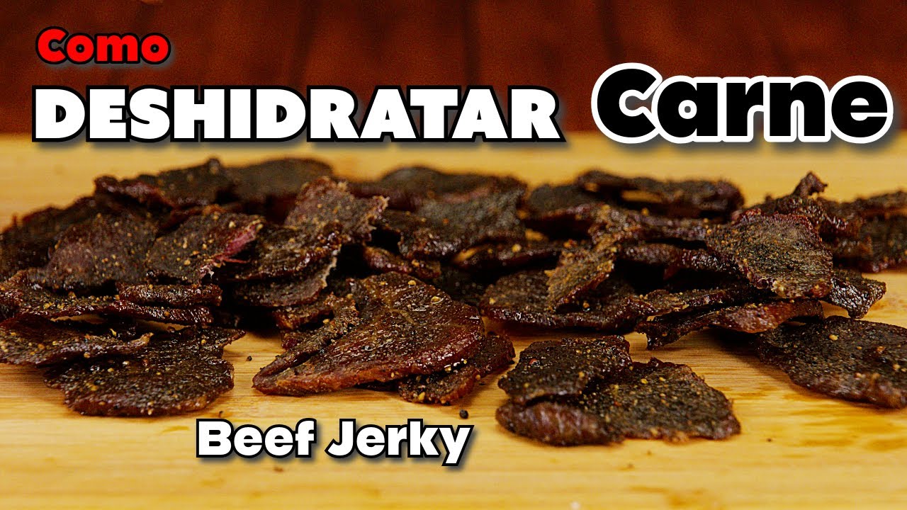 Como Deshidratar Carne De Res Facil Simple