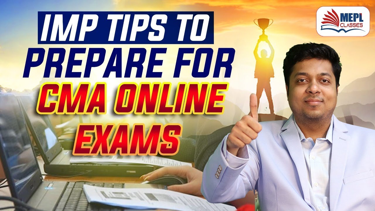 Important Tips To Prepare For CMA Online Exams - ICMAI | Mohit Agarwal