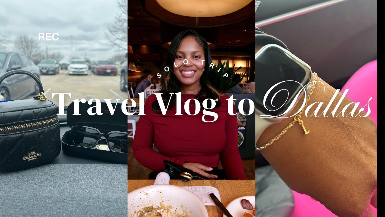 Solo Trip To Dallas, TX | With Lamekkiona