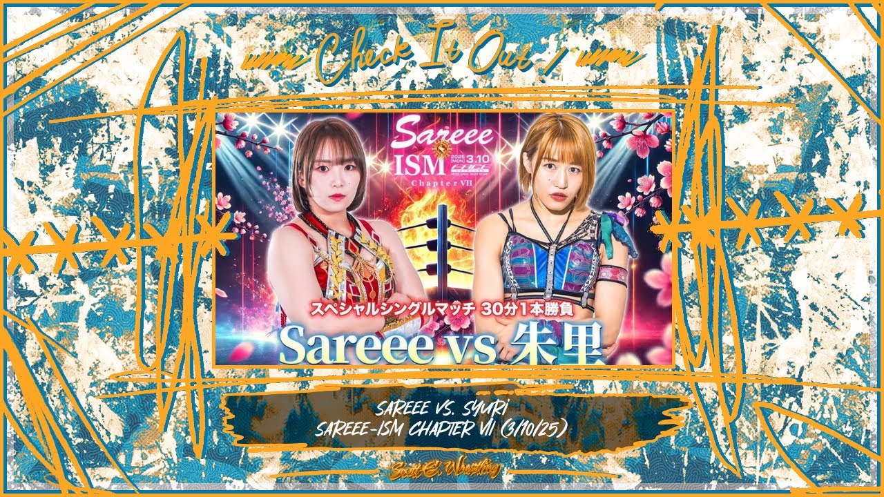 Sareee vs. Syuri (Sareee-ISM Chapter VII) | Check It Out! Episode 7