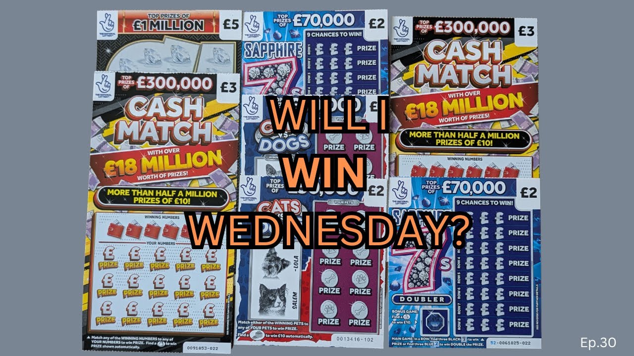Will I Win Wednesday? Scratch Cards from the UK Lottery (Ep.30)