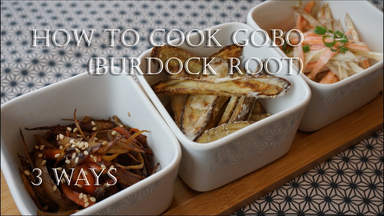 How to cook Gobo (Burdock Root), 3 waysー ごぼうの料理3種