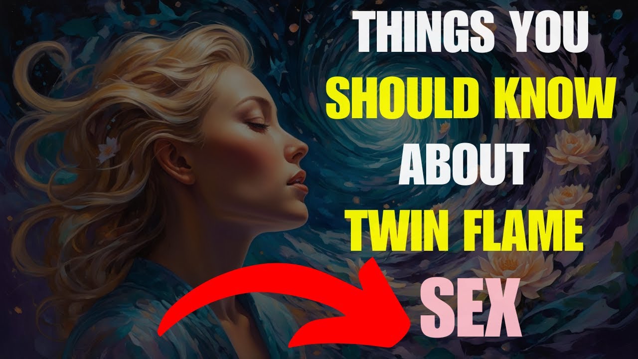 12 Shocking Secrets Behind Twin Flame Sex You NEED to Know! (MUST - WATCH)