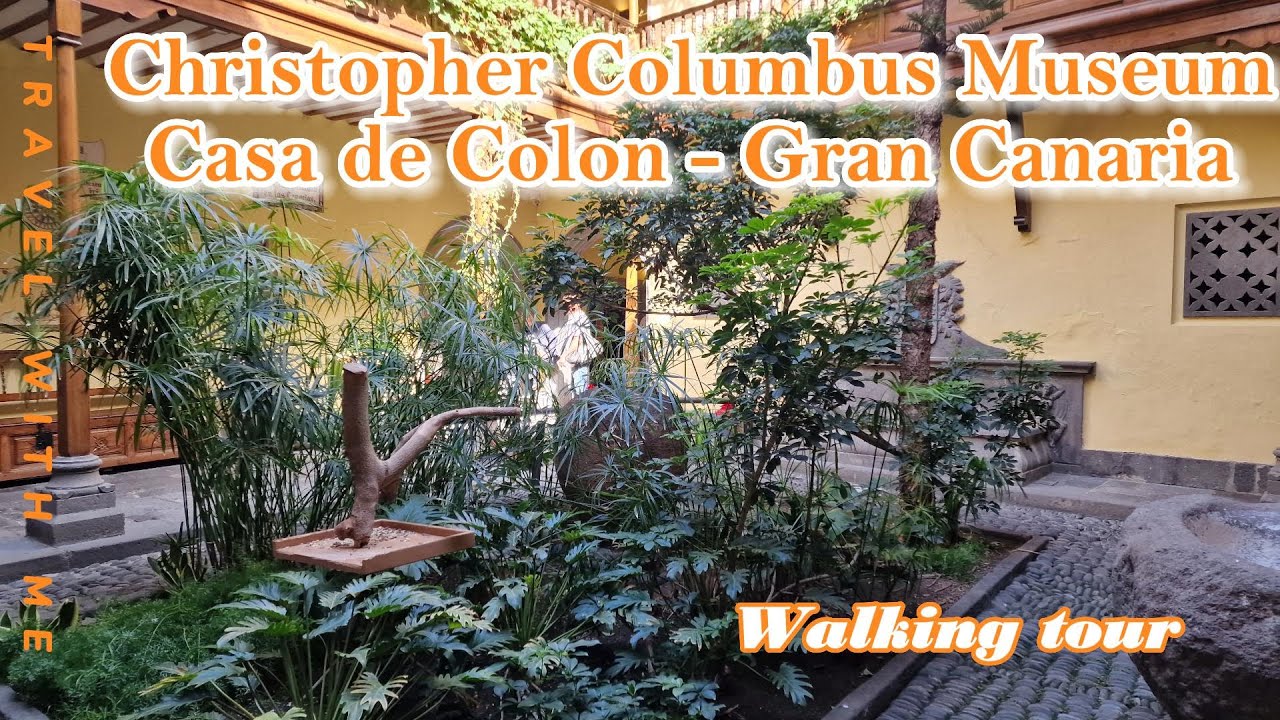 Casa de Colón Gran Canaria | Christopher Columbus House on Gran Canaria | Visitar gran canaria