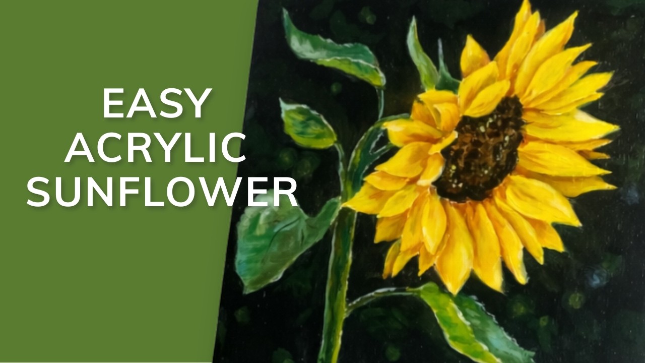 How to Paint a Sunflower in Acrylic (Beginner Friendly Tutorial)