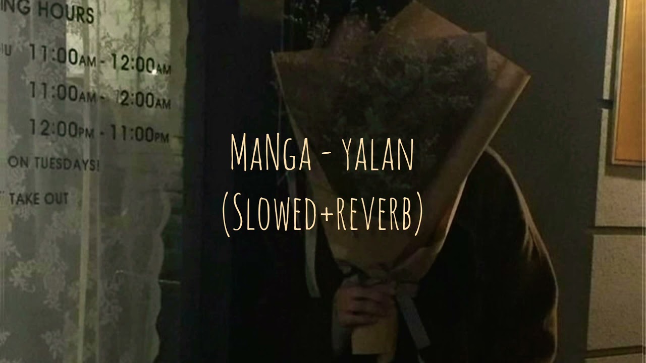 maNga - yalan // slowed + reverb