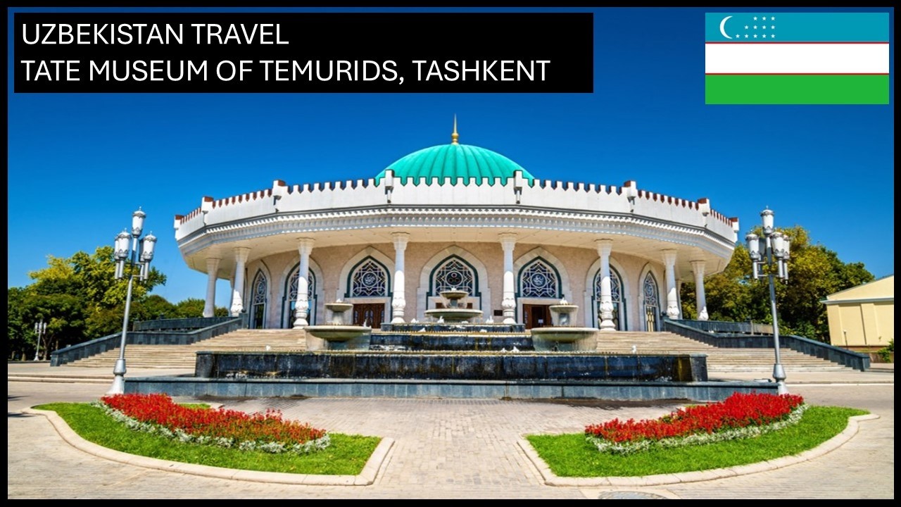 TEMURID MUSEUM TASHKENT