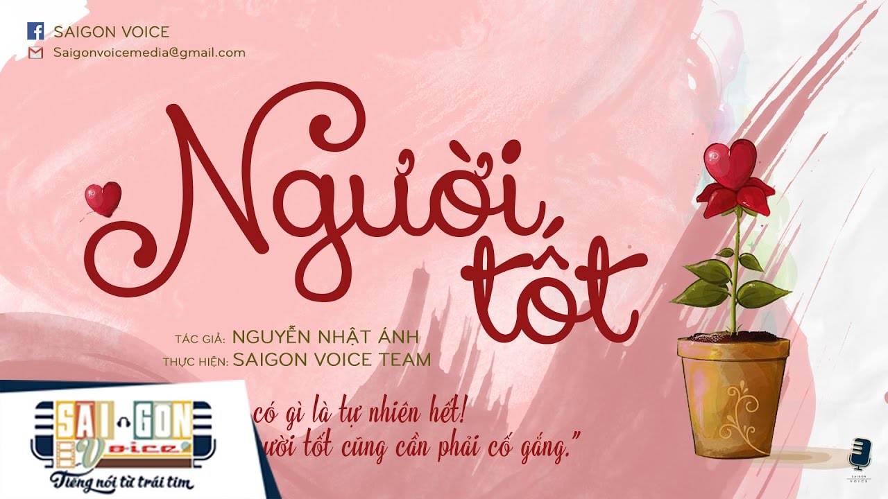 Truyện ngắn: Người tốt - Nguyễn Nhật Ánh (SaiGonVoice - 13)