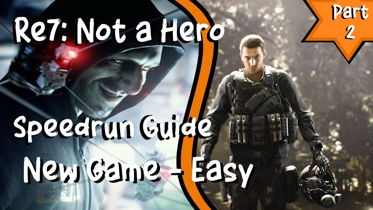 RE7: Not a Hero Speedrun Walkthrough - NG Easy (Pt.2)