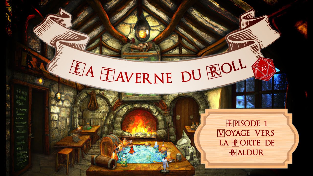 La Taverne du Roll, Descente en Averne - Episode 01 - Voyage vers la Porte de Baldur