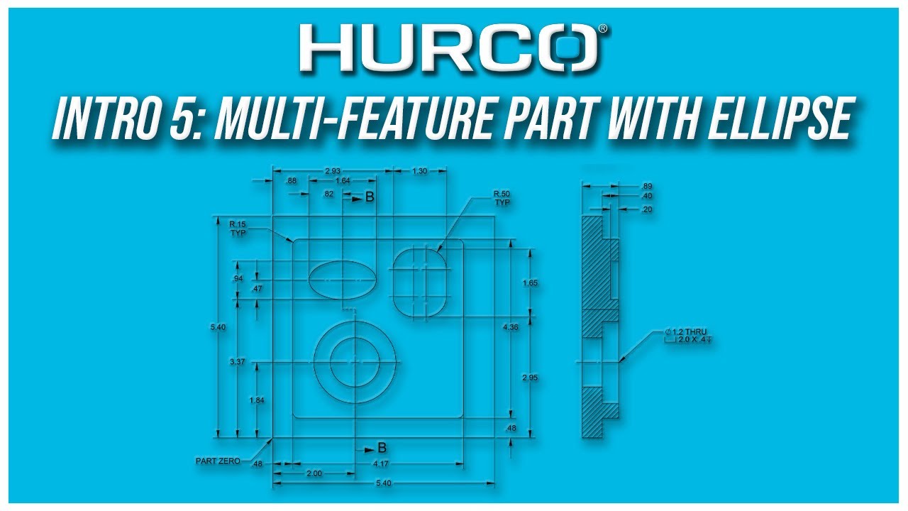 Intro 5: Multi-Featured Part with Ellipse | Hurco Mill Intro Training Course