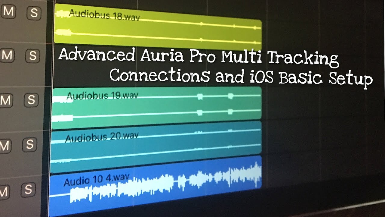 Advanced Auria Pro Multi Tracking  : iOS Connections and Basic Setup