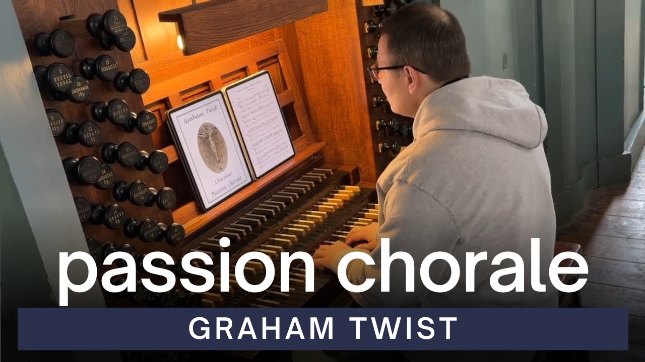 Chaconne: Passion Chorale | Graham Twist | VU St. John's Church