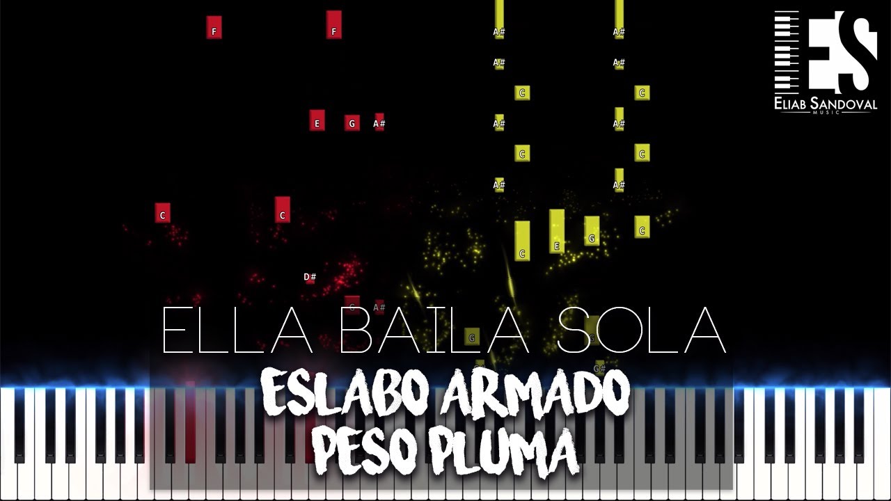 Ella Baila Sola - Eslabo Armado, Peso Pluma (Piano Tutorial) | Eliab Sandoval