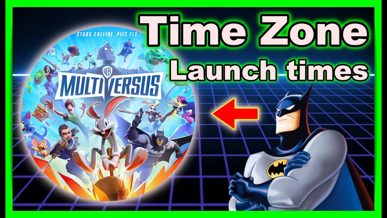 Multiversus Launch Times on Console & PC