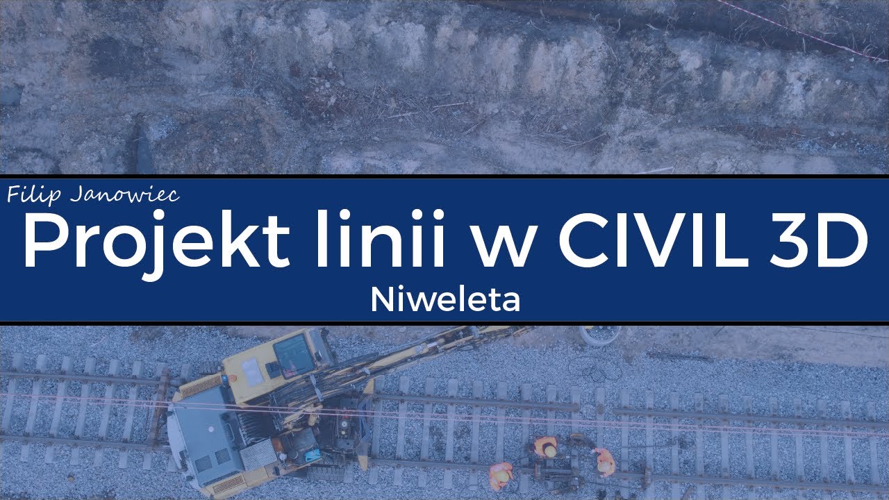 Projekt linii kolejowej w CIVIL 3D - Niweleta