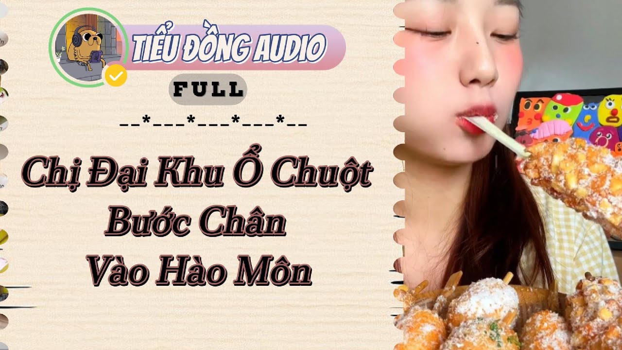 [AUDIO FULL] Chị Đại Khu Ổ Chuột Bước Chân Vào Hào Môn| Tiểu Đồng audio #truyenaudio