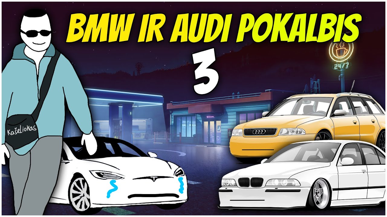 BMW ir Audi Pokalbis 3