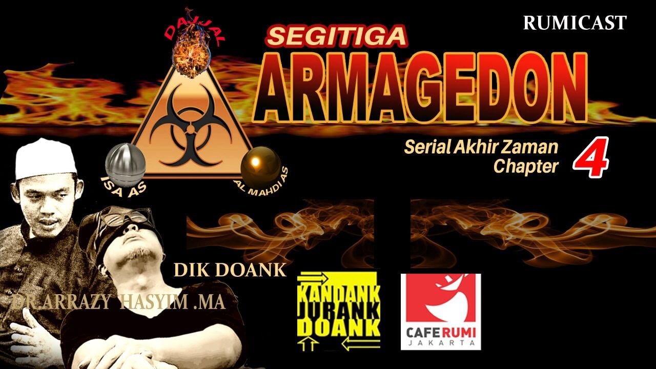 🟢 AKHIR ZAMAN BAG.4 | SEGITIGA ARMAGEDON - DIK DOANK & BUYA DR. ARRAZY HASYIM, MA | RUMICAST