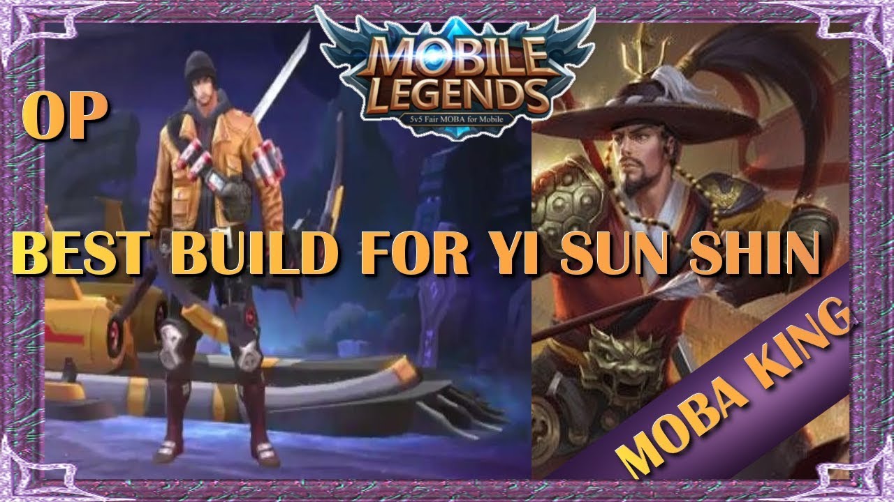 Mobile Legends Best Build For Yi Sun Shin / Best Adc