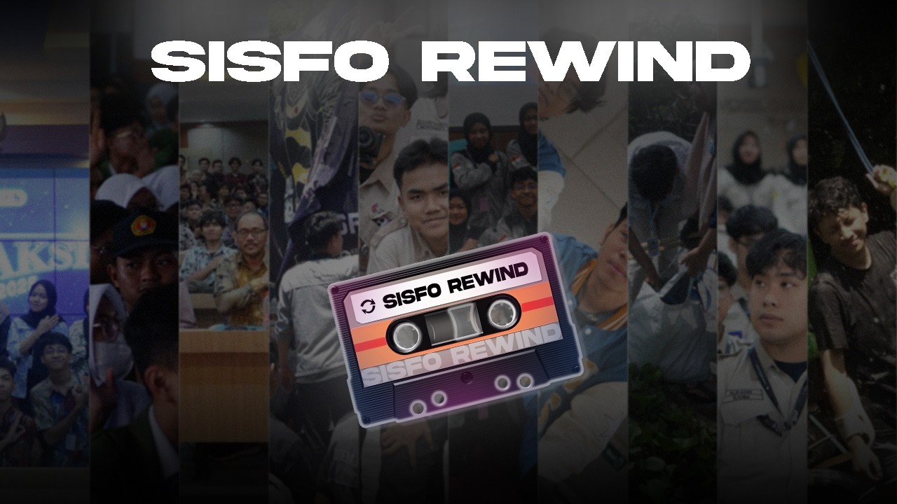 SISFO REWIND | HIMASISFO KABINET GELORA HARMONI 2025/2026