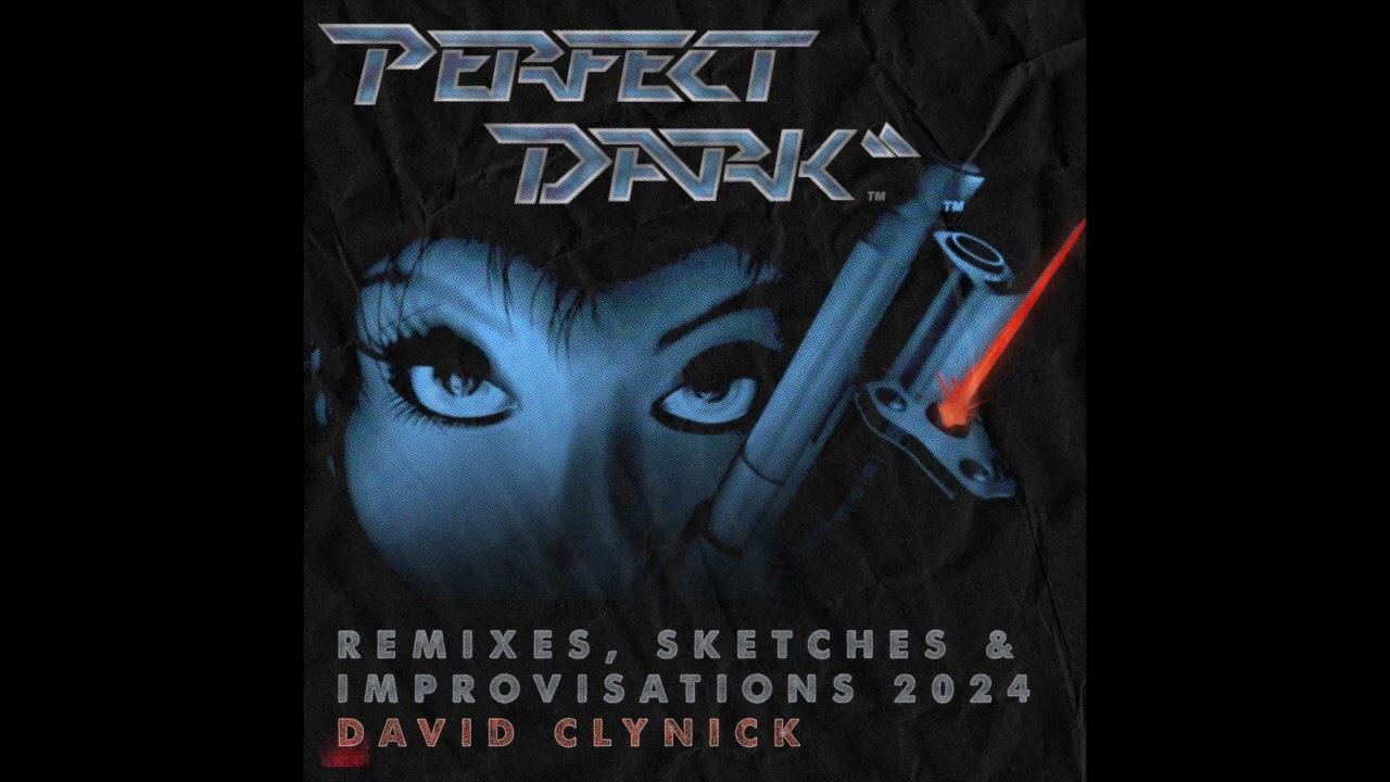 Perfect Dark - Chicago (David Clynick Lo-Fi Remix 2024)
