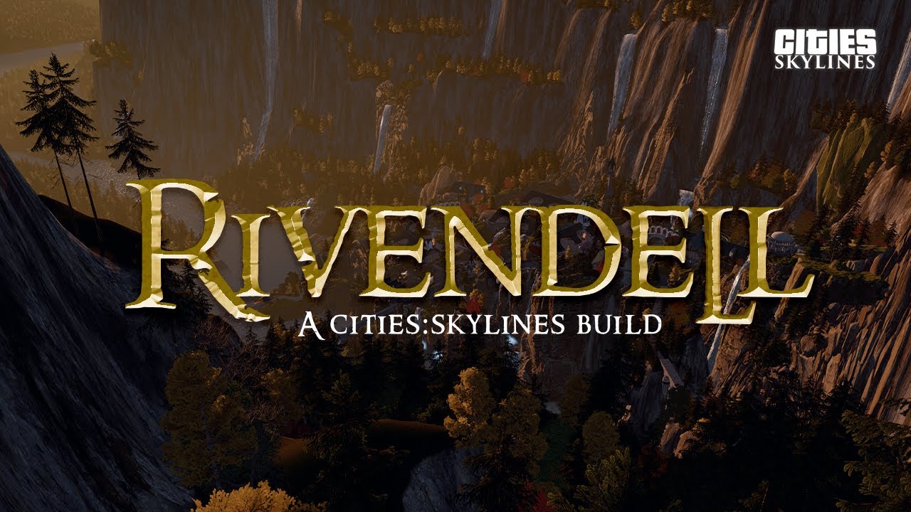 Rivendell - Built in Cities:Skylines 1 | Cinematic Showcase
