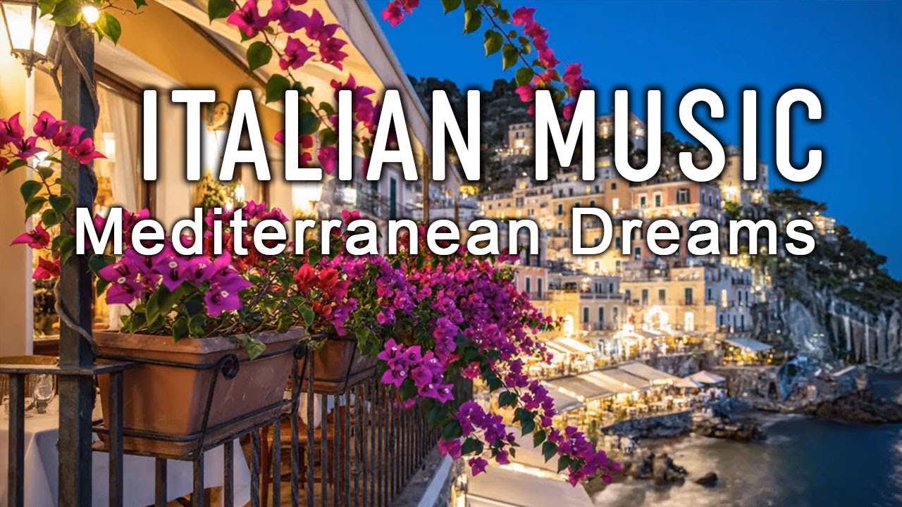 🎶 Italian Vibes & Mediterranean Music 🎶 2+ Hours Scenic Amalfi Coast & Lake Como Relaxation 4K
