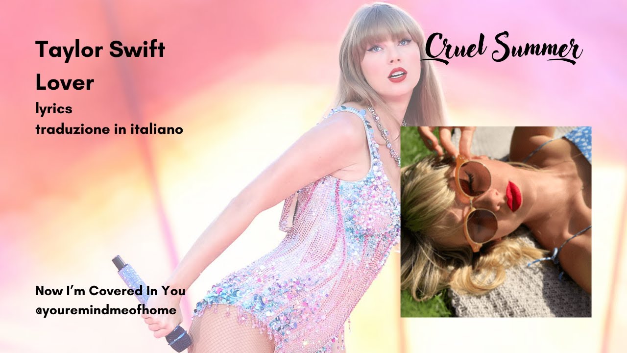 Cruel Summer, Taylor Swift, lyrics + traduzione in italiano