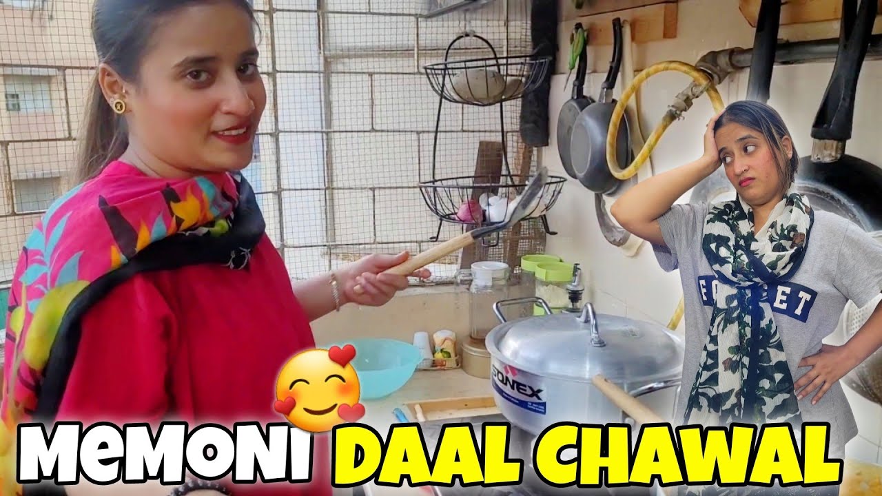 Memoni Daal Chawal 😋 | Bht Zada Late Hogay Khana Aj 😜 | Ghar pora Palawa tha aj 