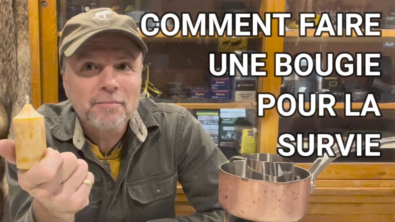 Comment faire une bougie pour la survie.