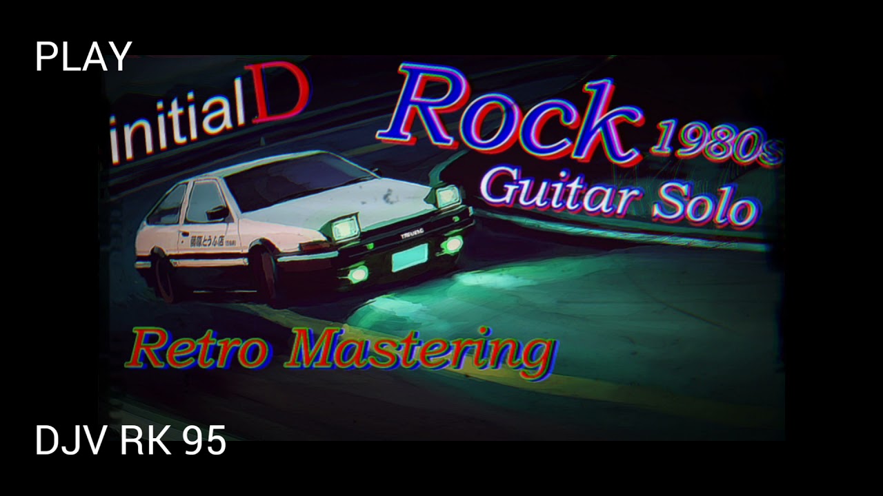 DEJA VU - Initial D 1995 | Guitar Rock Instrumental | Retro Mastering #InitalD