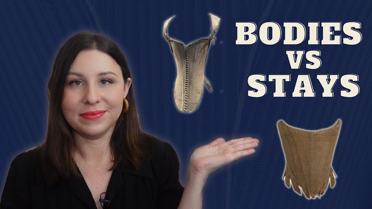 Dress Historian explains the difference between Bodies and Stays | 16th and 17th-Century &lsquo;Corsetry&rsquo;