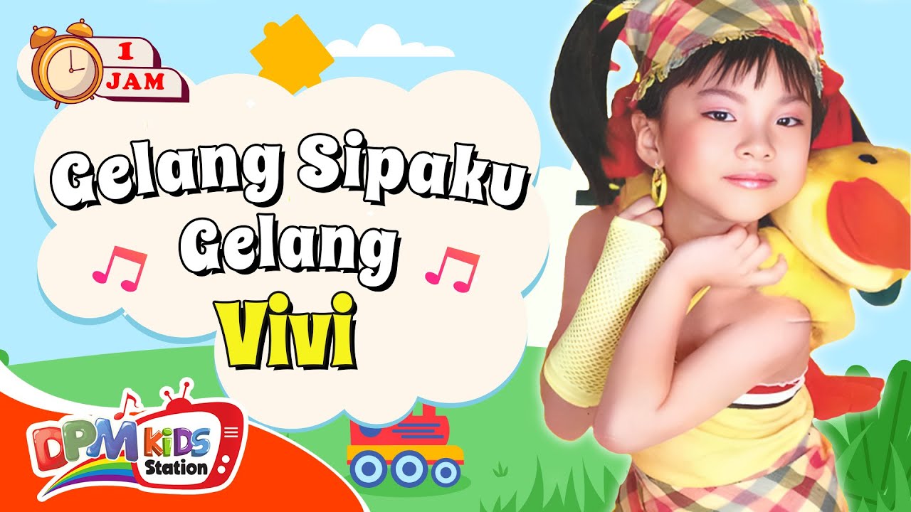 VIDEO ANAK 1 JAM - Gelang Sipaku Gelang | Lagu Anak : Vivi