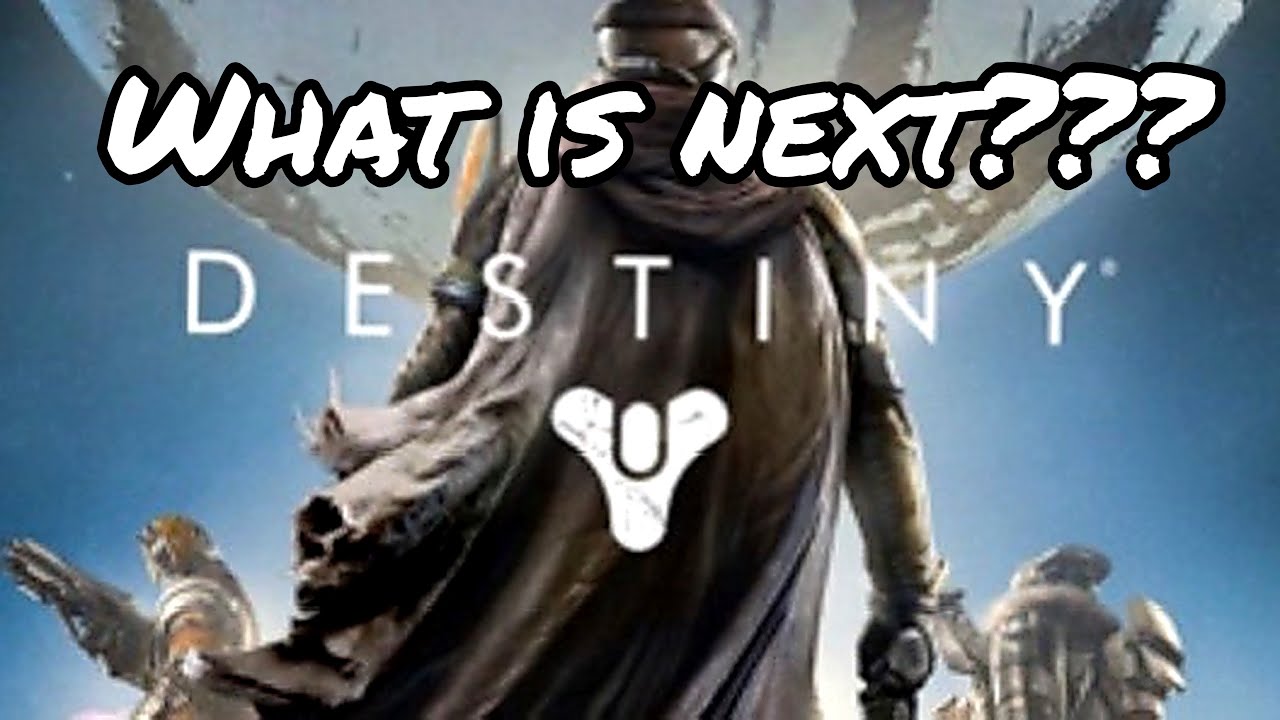 What is Next for Destiny??
