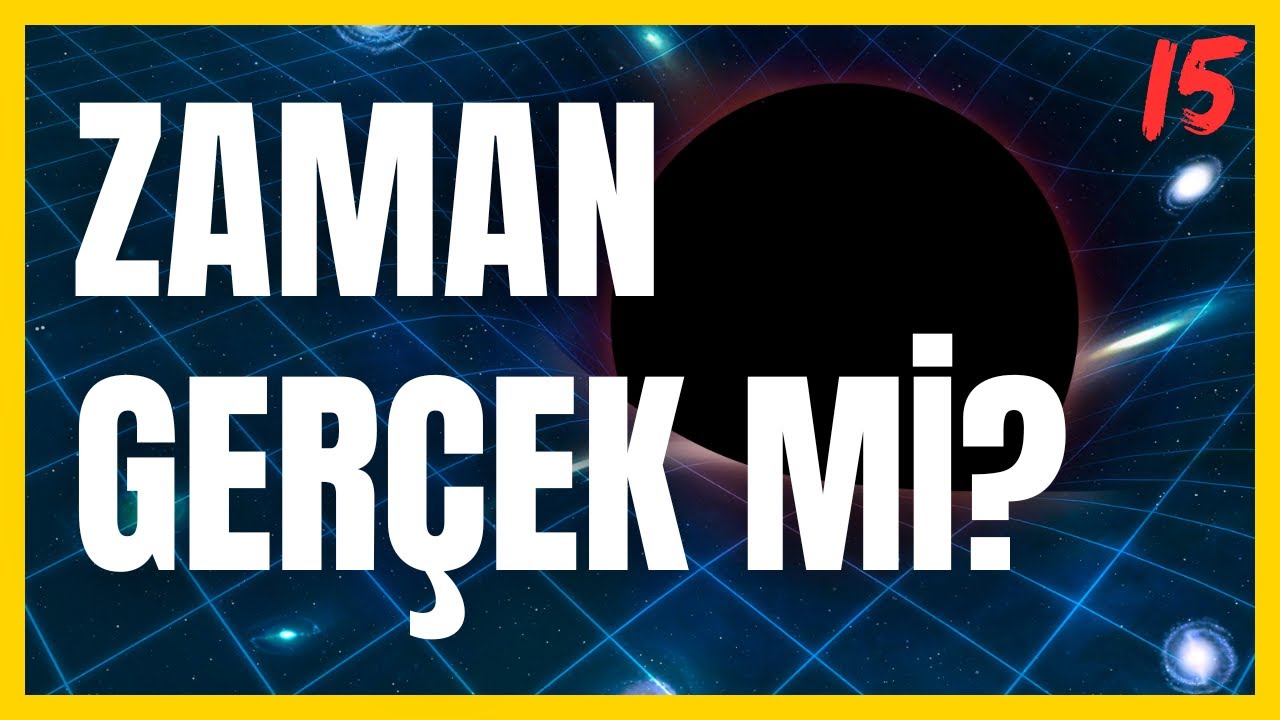Zaman Felsefesi - Ne Anlama Geliyor?  B15