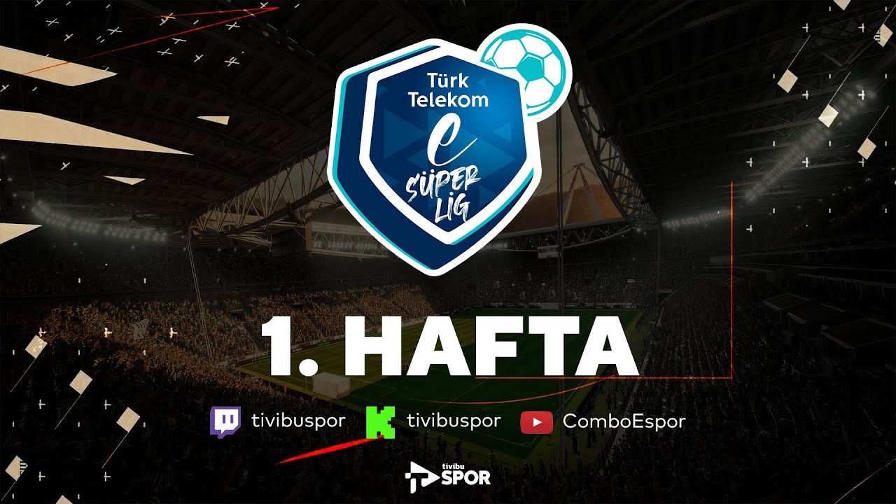 Türk Telekom eSüperLig | 1. Hafta
