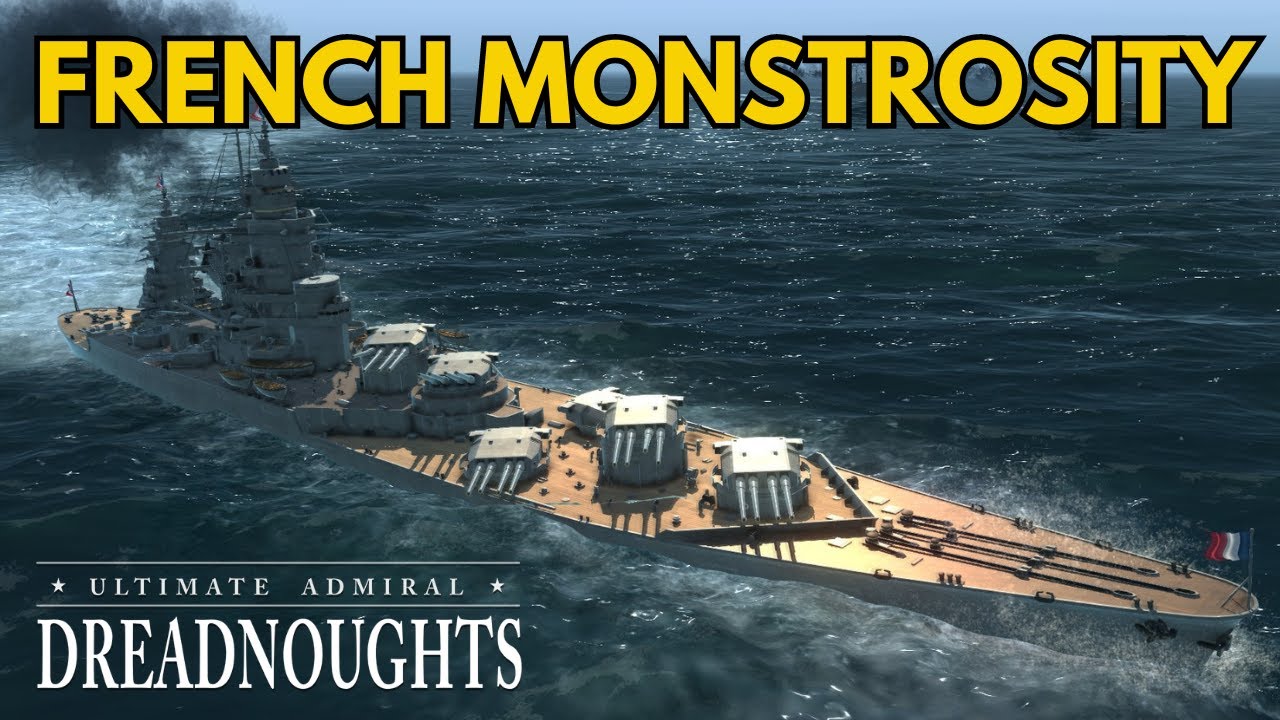 Французская чудовищность &mdash; Ultimate Admiral Dreadnoughts