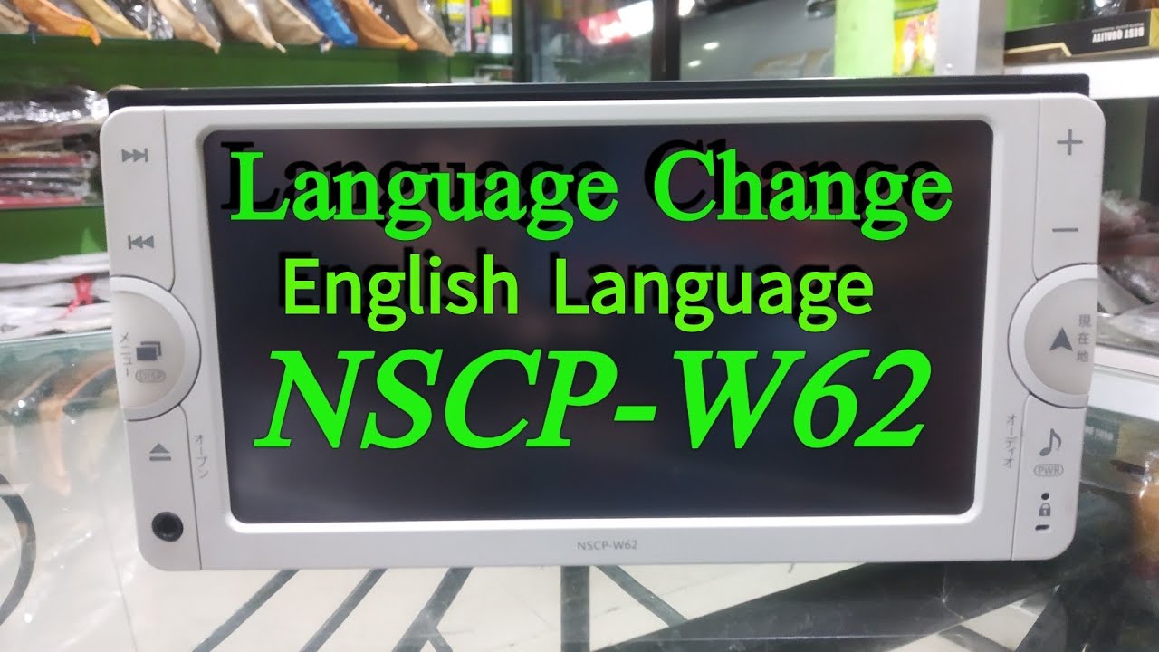 Toyota NSCP W-62 Language change // NSCP W-62 Language change // NSCP W-62 English language