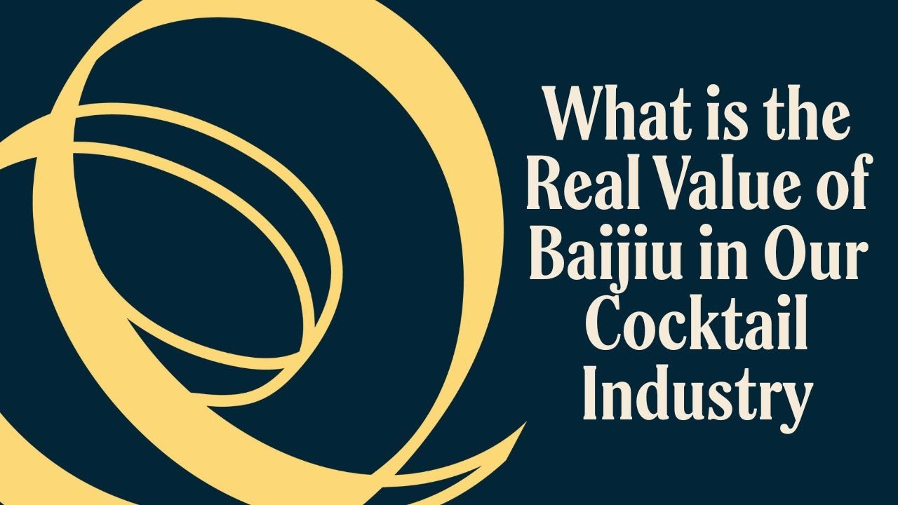 TOTC2021 Seminar: What is the real value of baijiu in our cocktail industry