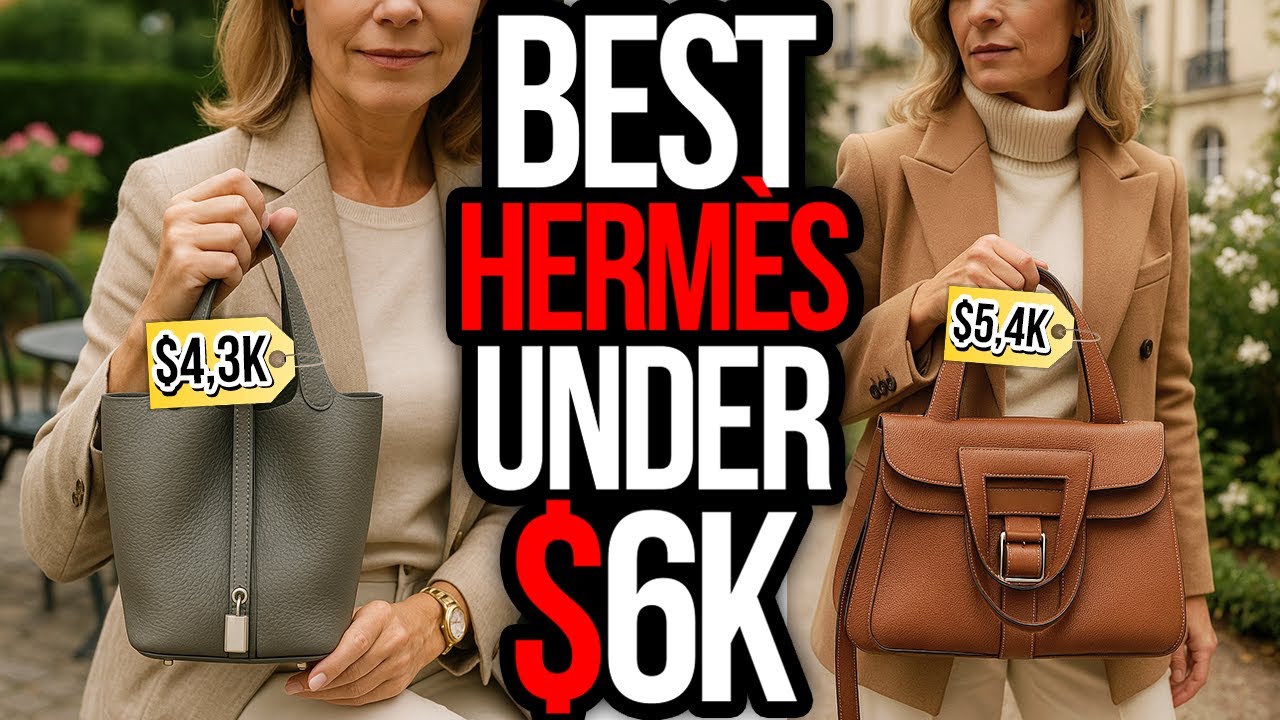7 BEST Hermès Bags You Can ACTAULLY Afford (Under $6,000!)