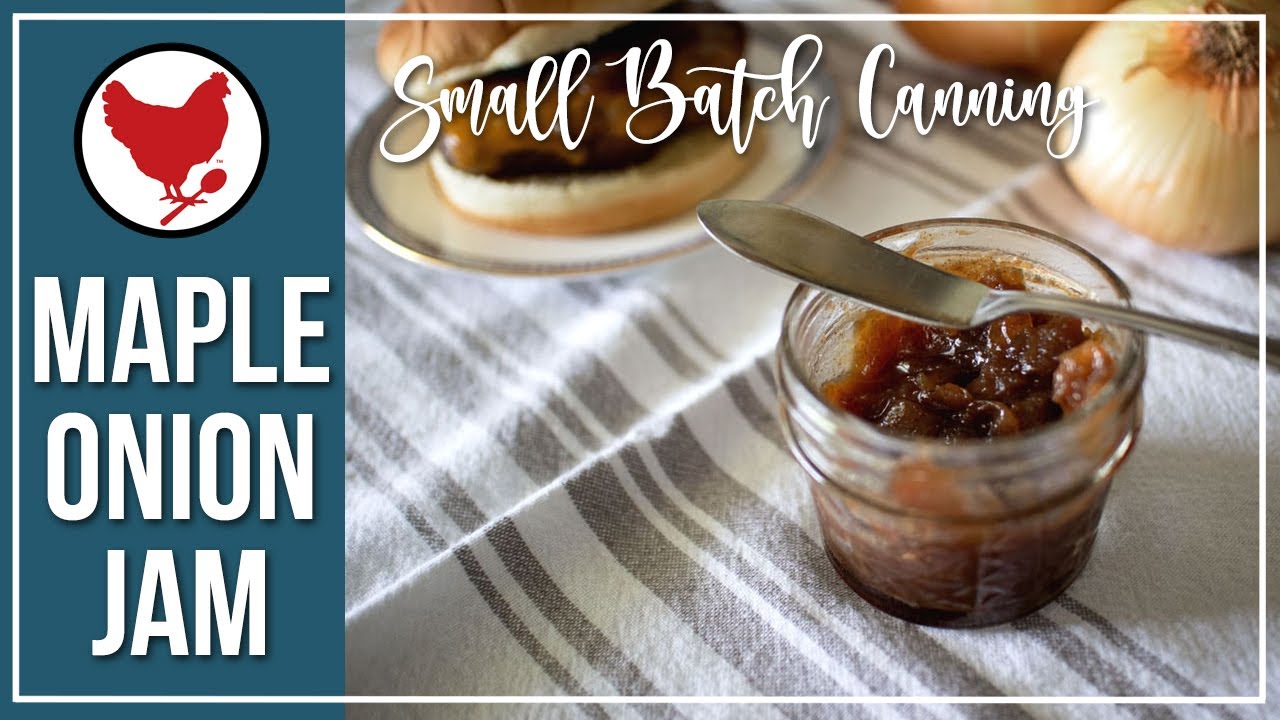 Maple Onion Jam | Small Batch Canning
