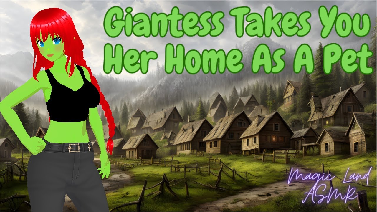 Giantess Takes You Her Home As A Pet, Pt 1 -- (Female x Listener) [FxA]