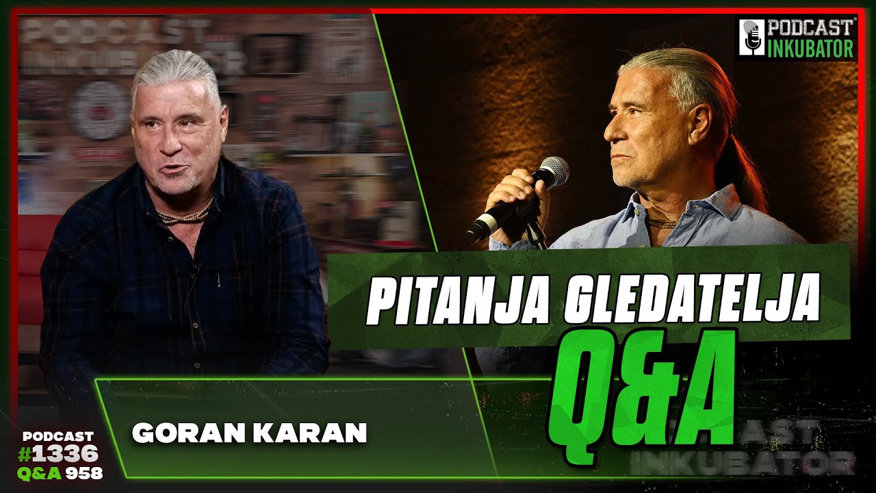 Podcast Inkubator #1336 Q&A 958 - Goran Karan