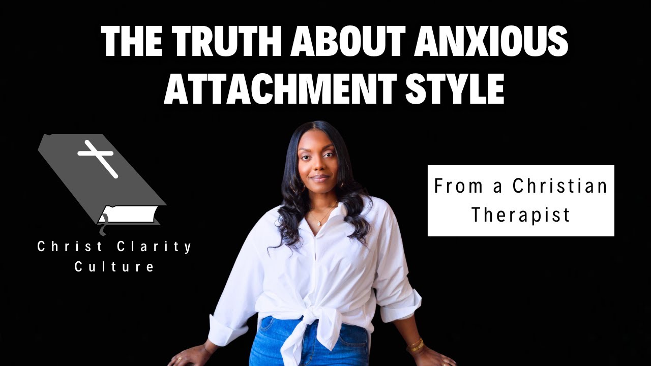 A Revelation about Anxious Attachment from a Biblical Perspective| 6 Tips on How to Overcome Anxiety