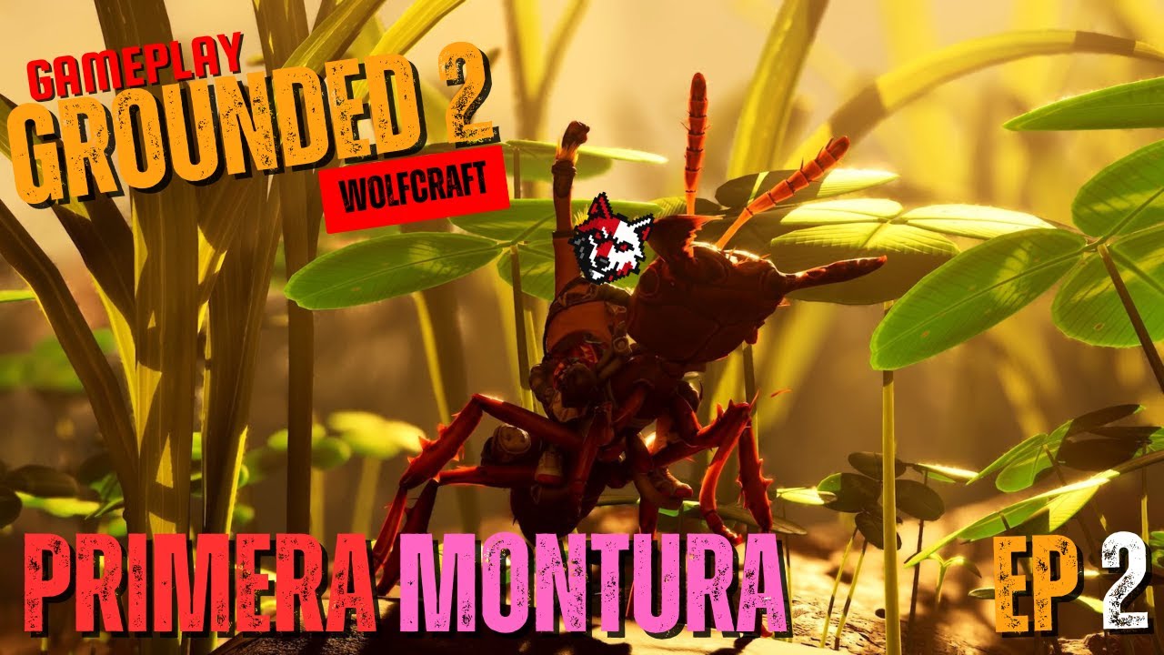 CONSEGUIMOS NUESTRA PRIMERA MONTURA¡¡ GROUNDED 2 EP 2
