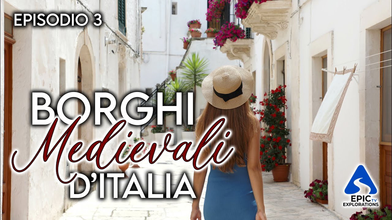 Borghi Medievali più belli D'Italia | Episodio 3 | 4K Guida di Viaggio